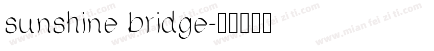 sunshine bridge字体转换